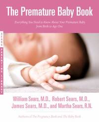 The Premature Baby Book Sears Parenting Library