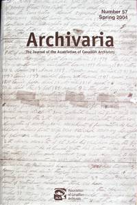 Reading, Reporting, and Remembering: A Casestudy of the Maryknoll Sisters' Diaries. Essay in Archivaria. the Journal of the Association of Canadian Archivists Number 57 Spring 2004