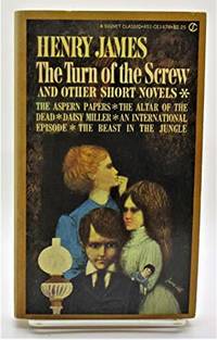 The Turn of the Screw and other short Novels by Henry James - 1980