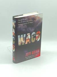 Waco (First Printing)  David Koresh, the Branch Davidians, and a Legacy of  Rage