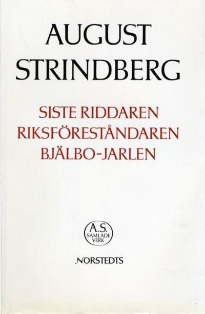 Siste riddaren. Riksföreståndaren. Bjälbo-jarlen.…