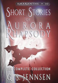 Short Stories of Aurora Rhapsody: The Complete Collection
