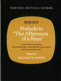 Prelude to The Afternoon of a Faun : An Authorative Score Mallarmes Poem - Backgrounds and...