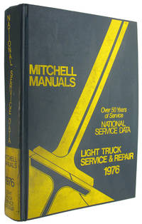 National Service Data Light Truck Service and Repair, 1976 (Mitchell Manuals). by Mitchell Manuals - 1976.