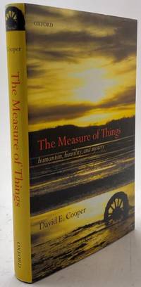 The Measure of Things. Humanism, Humility, and…