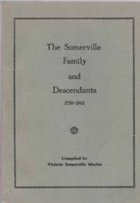 The Somerville family and descendants, 1789-1963