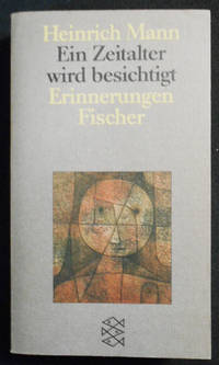 cover of Ein Zeitalter Wird Besichtigt; Mit einem Nachwort von Klaus Schröter und einem Materialienanhang, zusammengestellt von Peter-Paul Schneider