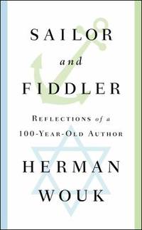 Sailor and Fiddler : Reflections of a 100-Year-Old Author