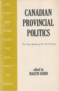 Canadian Provincial Politics   The Party Systems Of The Ten Provinces