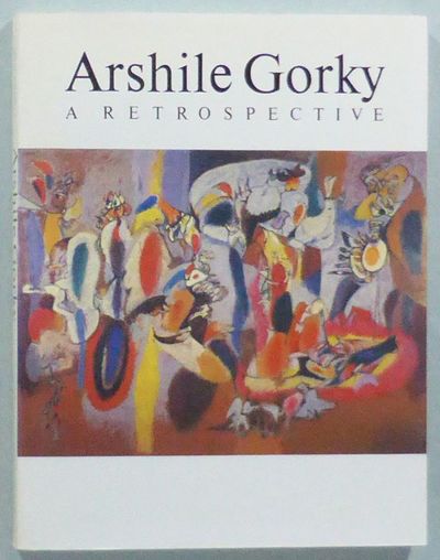 Arshile Gorky 1904-1948. A Retrospective.