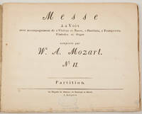 Messe á 4 Voix avec accompagnement de 2 Violons et Basse, 2 Hautbois, 2 Trompettes, Timbales et Orgue ... No. II. Partition. [KV 257]. [Full score]