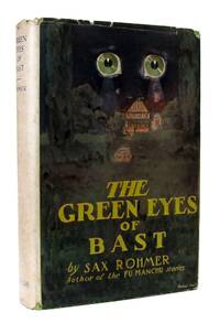 The Green Eyes of Bast by Rohmer, Sax - 1920