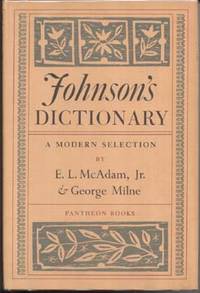 Johnson&#039;s Dictionary: A Modern Selection de McAdam, E.L. Jr. and Milne, George - [1963]