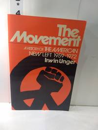 The Movement: A History of the American New Left, 1959-1972