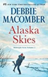 Alaska Skies by Macomber, Debbie - 2016