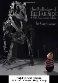 image of The PreHistory of The Far Side:: A 10th Anniversary Exhibit (Volume 14)