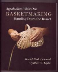image of Appalaichian White Oak Basketmaking: Handing Down the Basket
