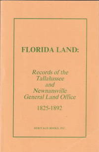 Florida Land: Records of the Tallahassee and Newnansville, 1825-1892