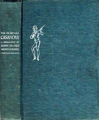 image of The Incredible Casanova: The Magnificent Follies of a Peerless Adventurer, Amorist and Charlatan