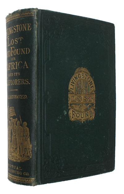 Livingstone Lost and Found, or Africa and its…