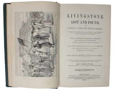 Livingstone Lost and Found, or Africa and its explorers. A complete account of the country and its inhabitants, their customs, manners, &c of the prominent missionary stations, of the diamond and gold fields, and the explorations made; with a Comprehe... (photo 3)