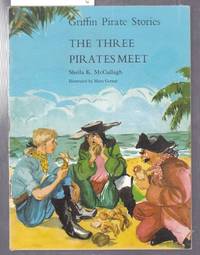 Griffin Pirate Stories : The Three Pirates Meet  : Book No.6 in Series by McCullagh, S. K - 1970