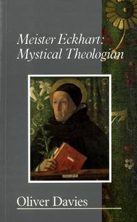 Meister Eckhart: Mistycal Theologian.