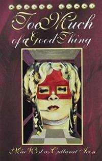 Too Much Of A Good Thing: Mae West as Cultural Icon