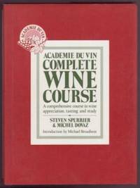 image of Academie Du Vin Complete Wine Course: A comprehensive course in wine appreciation, tasting and study