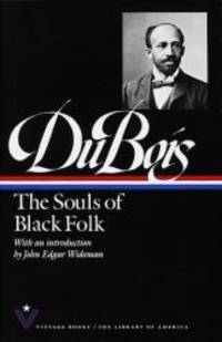 The Souls of Black Folk by W.E.B. Du Bois - 1990-03-09