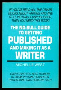 image of THE NO-BULL GUIDE TO GETTING PUBLISHED AND MAKING IT AS A WRITER
