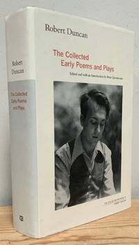 Robert Duncan: The Collected Early Poems and Plays (The Collected Writings of Robert Duncan)