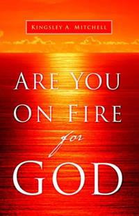 Are You On Fire For God