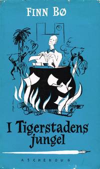 I Tigerstadens Jungel. Eller tredve år blant de ville viser 1930 - 1960. Tegninger av Ulf Aas.