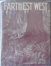 Farthest West by Armer, Laura Adams - 1939