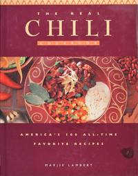 The Real Chili Cookbook by P. Quarto - November 1996