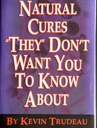 Natural Cures \"They\" Don\'t Want You To Know About