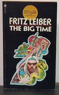 The Big Time by Fritz Leiber - Paperback - 3rd Printing - 1973 - from A Flare For Books (SKU: 001139)