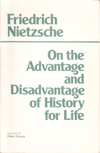 On the Advantage and Disadvantage of History for…