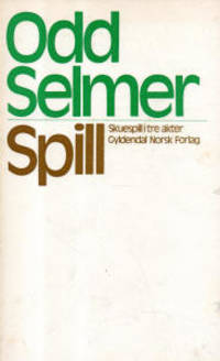 Spill. Skuespill i tre akter