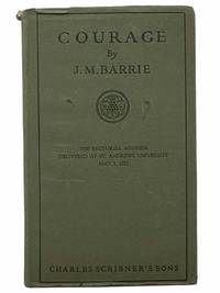 image of Courage (The Rectorial Address Delivered at St. Andrews University, May 3, 1922)