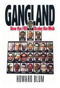 image of Gangland: How the FBI Broke the Mob