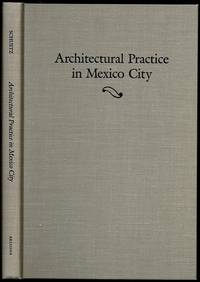 image of Architectural Practice in Mexico City: A Manual for Journeyman Architects of the Eighteenth Century