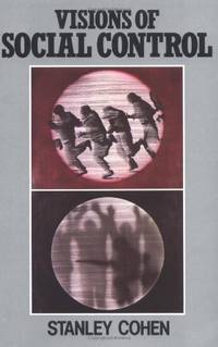 Visions of Social Control: Crime, Punishment and Classification