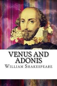 Venus and Adonis by William Shakespeare - 2017