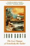 The Last Voyage of Somebody the Sailor by John Barth - 1992-02-07