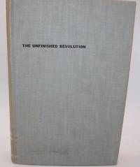 The Unfinished Revolution: An Essay on the Sources of Influence of Marxism and Communism