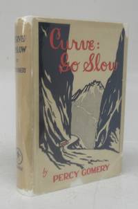 image of Curve: Go Slow. A Romance of Pacific Coast Highways