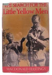 The SEARCH For The LITTLE YELLOW MEN by Hastings, MacDonald - 1956