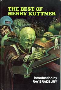 THE BEST OF HENRY KUTTNER .. by Kuttner, Henry - 1975